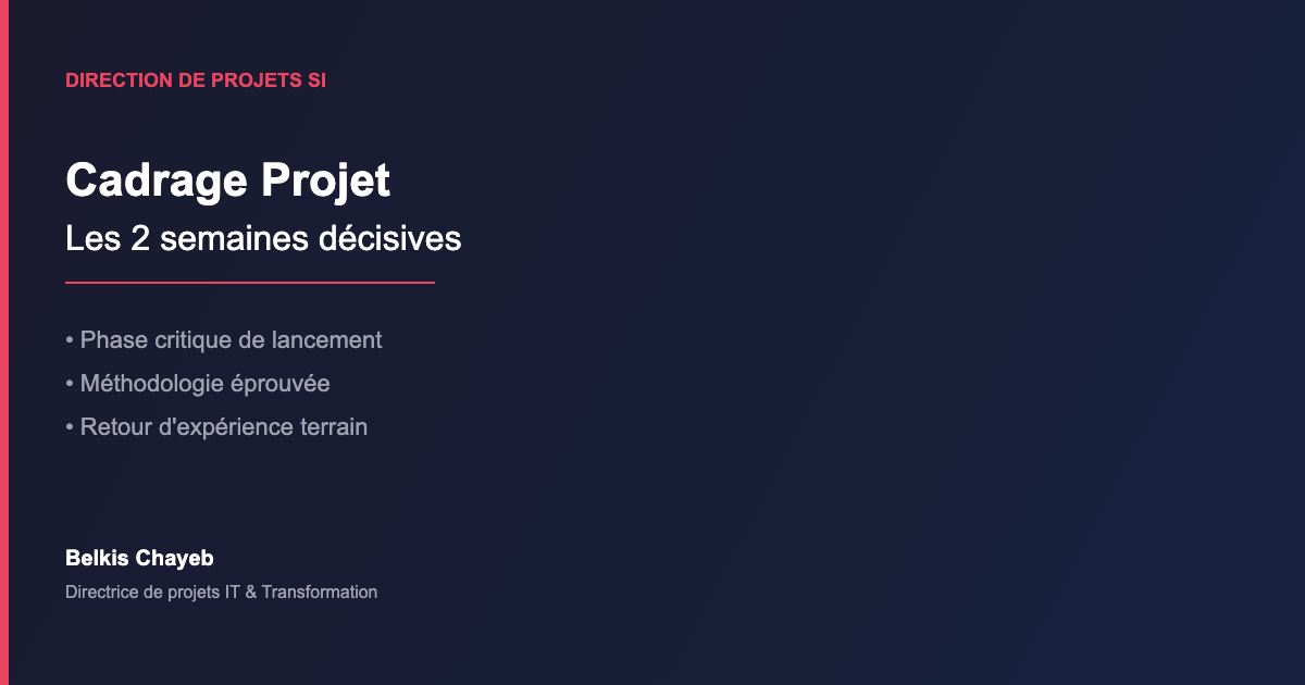 Cadrage projet phase critique lancement