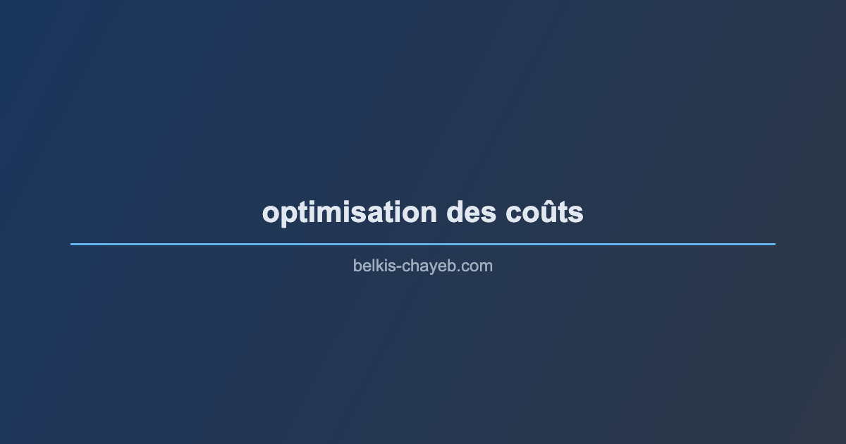 Optimisation des coûts sans destruction de valeur : la méthode des 100 premiers jours 1 optimisation des coûts